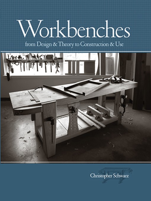 Title details for Workbenches by Christopher Schwarz - Available